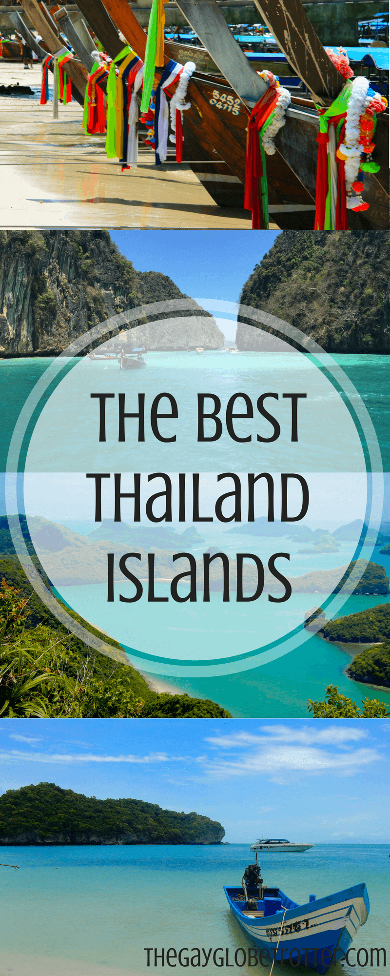 Guide To The Best Islands In Thailand The Gay Globetrotter 