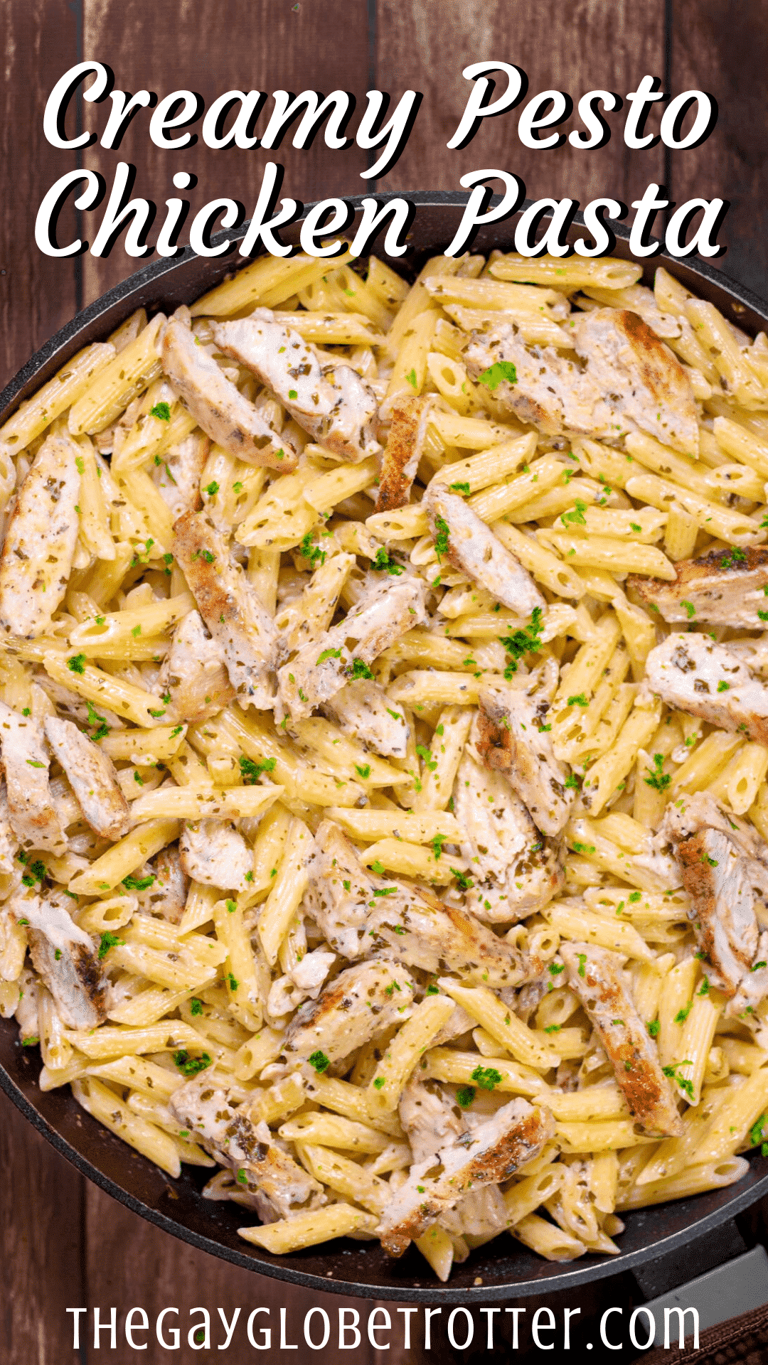 Creamy Chicken Pesto Pasta - The Gay Globetrotter