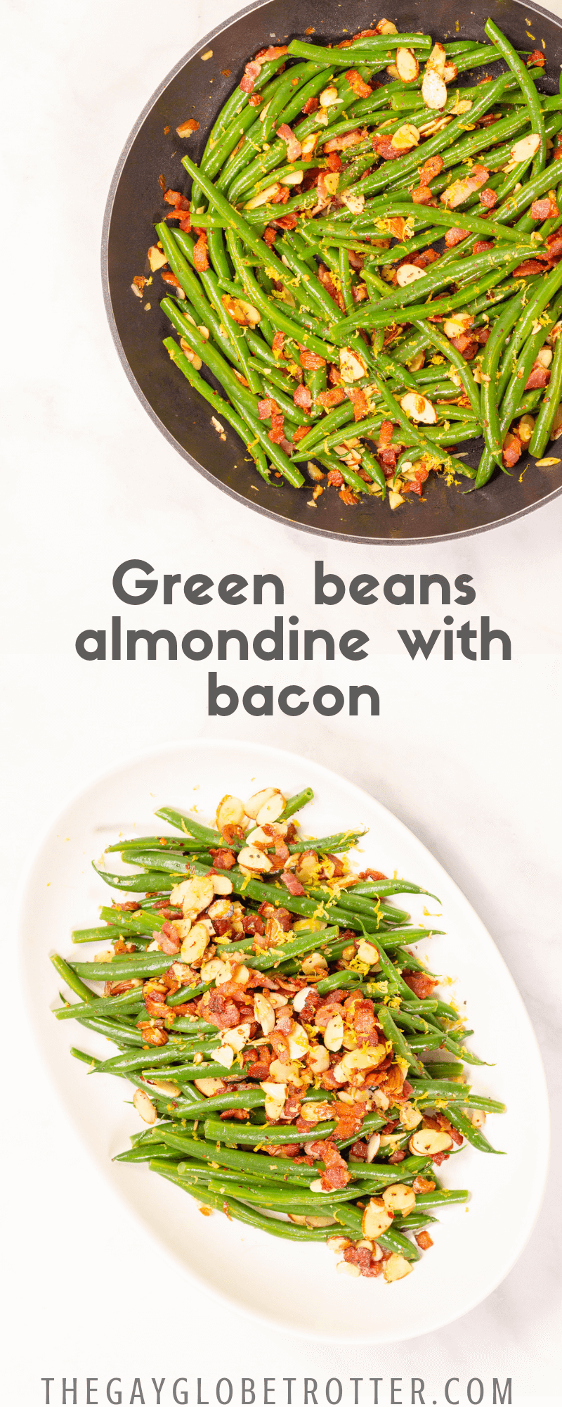 Easy Green Beans Almondine With Bacon- The Gay Globetrotter