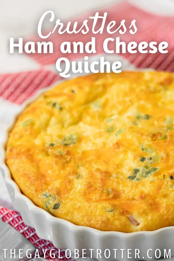 Ham and cheese quiche with text overlay.